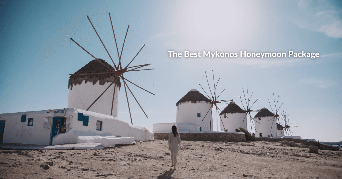The Best Mykonos Honeymoon Package